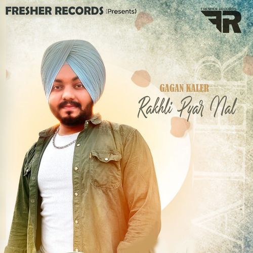 Rakhli Pyar Nal