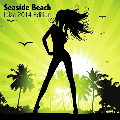 Seaside Beach - Ibiza 2014 Edition