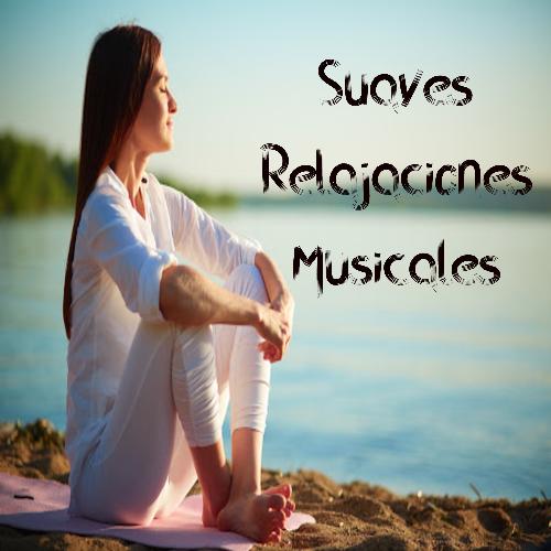 Suaves Relajaciones Musicales