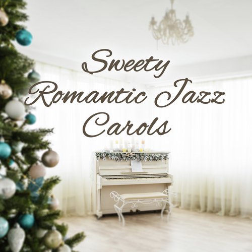 Sweety Romantic Jazz Carols