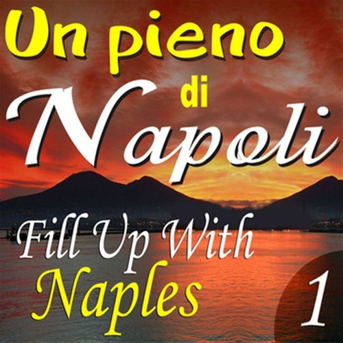 Un pieno di Napoli: Fill Up With Naples