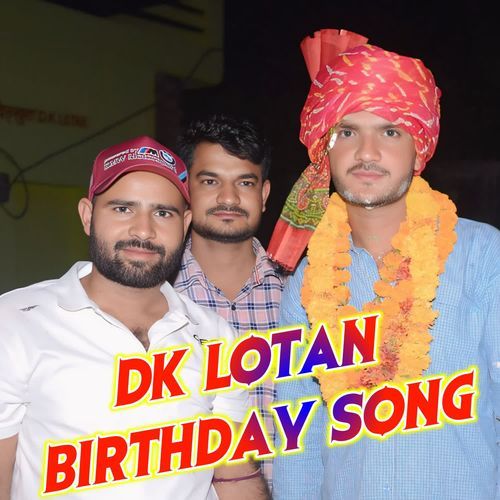 dk lotan birthday song