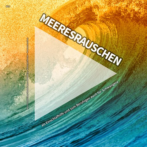 #01 Meeresrauschen als Einschlafhilfe und zum Beruhigen auch für Schwangere