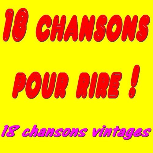 18 chansons pour rire ! (18 chansons vintages)