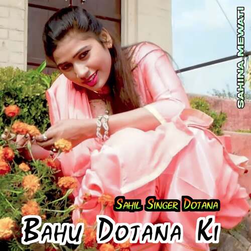 Bahu Dotana Ki