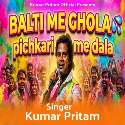 Balti Me Ghola Pichkari Me Dala