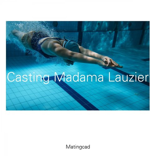 Casting Madama Lauzier