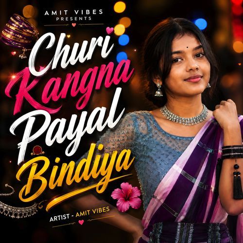 Churi Kangna Payal Bindiya