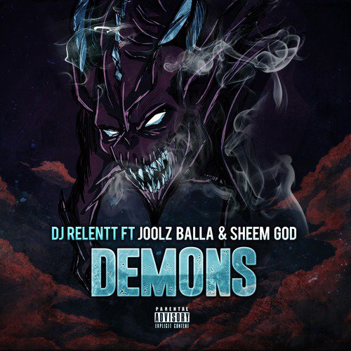 Demons (feat. Joolz Balla & Sheem God)