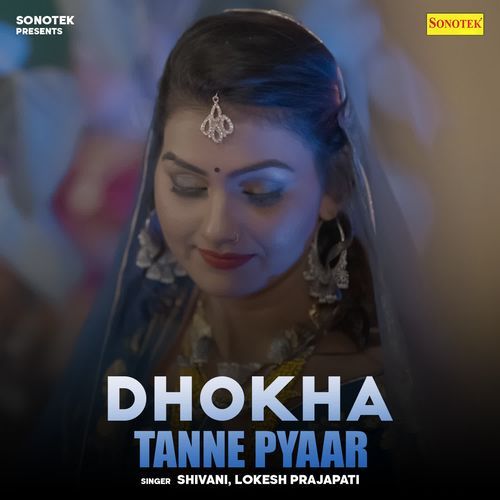 Dhokha Tanne Pyaar