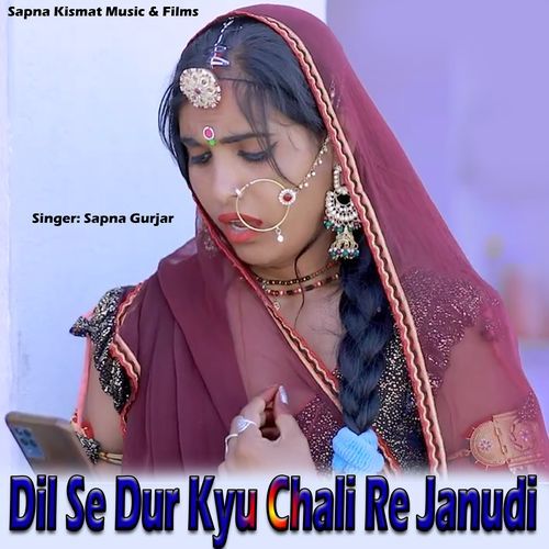 Dil Se Dur Kyu Chali Re Janudi