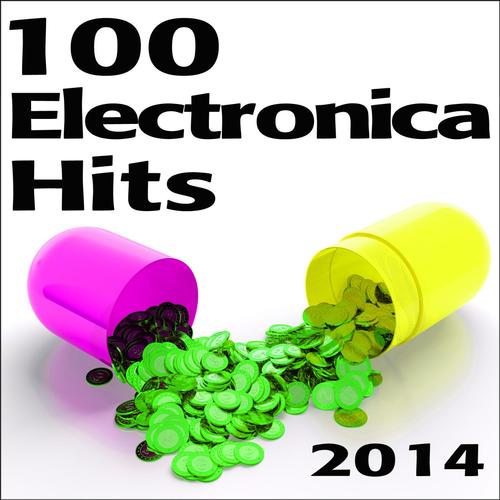 Electronica 100 Electronica Hits 2014