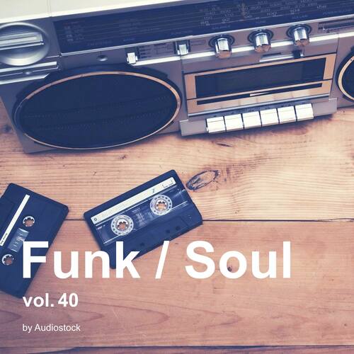 Funk / Soul, Vol. 40 -Instrumental BGM- by Audiostock