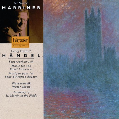Handel: Music for the Royal Fireworks & Water Music, HWV 348-350