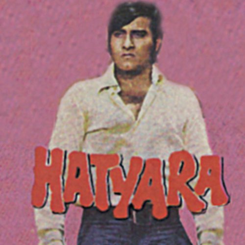 Kal Yahen Maan Tha (Hatyara / Soundtrack Version)