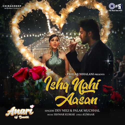 Ishq Nahi Aasan (From "Anari Is Backk")