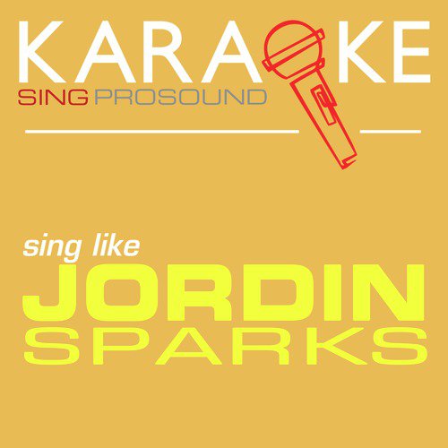 Karaoke in the Style of Jordin Sparks