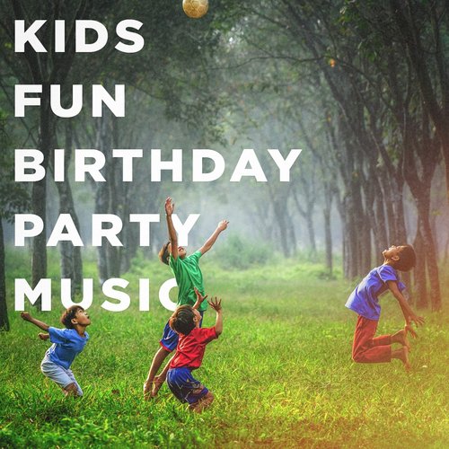 Kids Fun Birthday Party Music_poster_image