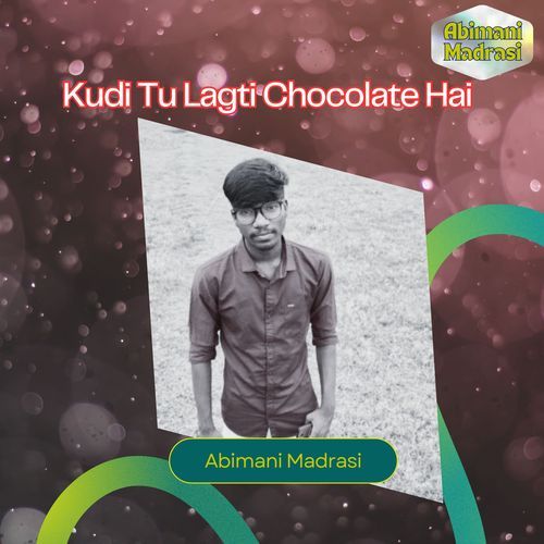 Kudi Tu Lagti Chocolate Hai