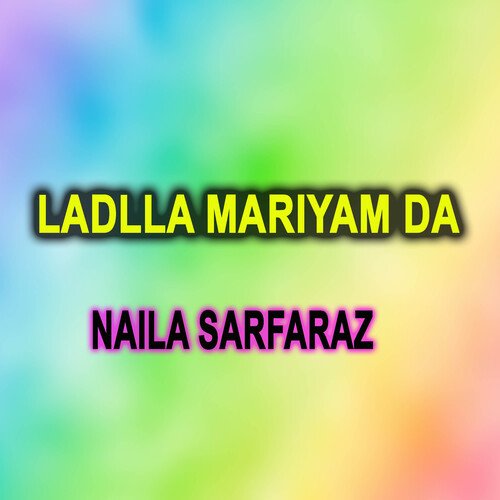 Ladlla Mariyam Da