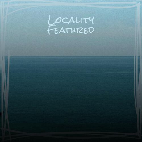 Locality Featured