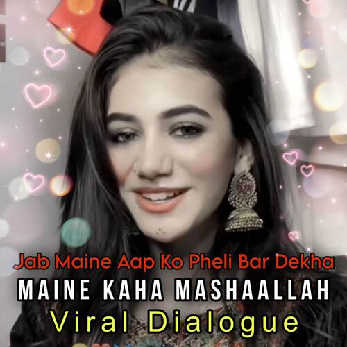 Maine Kaha MashaAllah Fir Kaha InshaAllah (Dialogue Mixed)