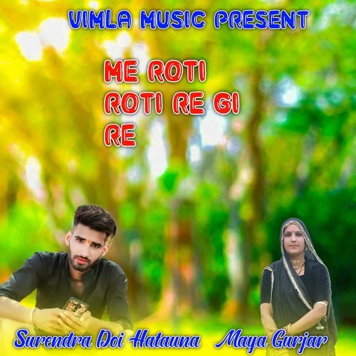 Me Roti Roti Re Gi Re