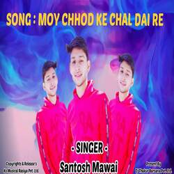 Moy Chhod Ke Chal Dai Re-SFgEQx13QHA