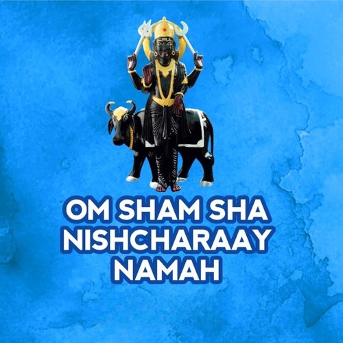 Om Sham Sha Nishcharaay Namah