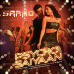 Psycho Saiyaan (From &quot;Saaho&quot;)