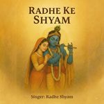 Radhe Ke Shyam