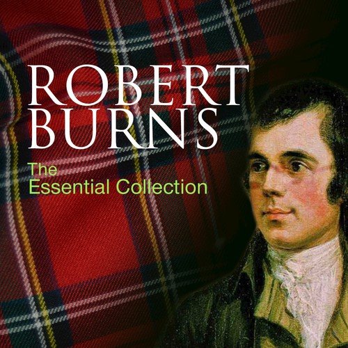 The Rabbie Burns Trilogy: My Love Is Like a Red Red Rose / The Rosebud / Ae Fond Kiss