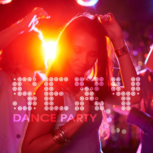 Sexy Dance Party – Erotic Moves, Sexy Chill Out Beats, Dance All Night, Beach Party