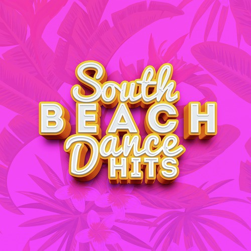 South Beach Dance Hits