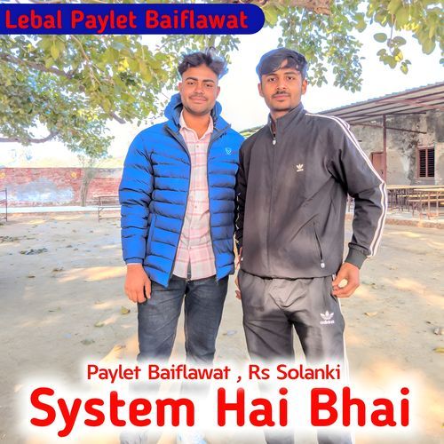 System Hai Bhai