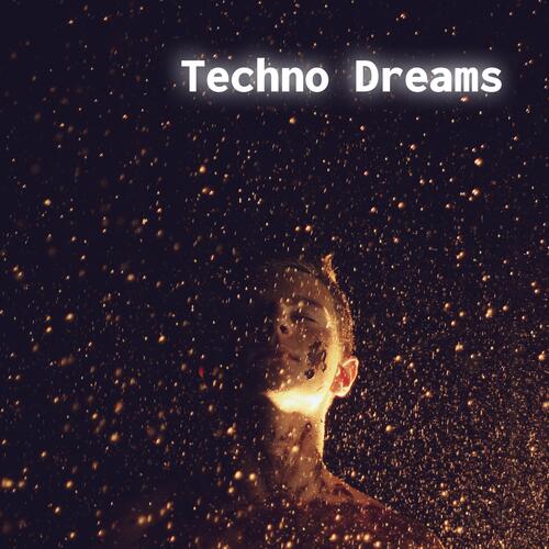 Techno Dreams