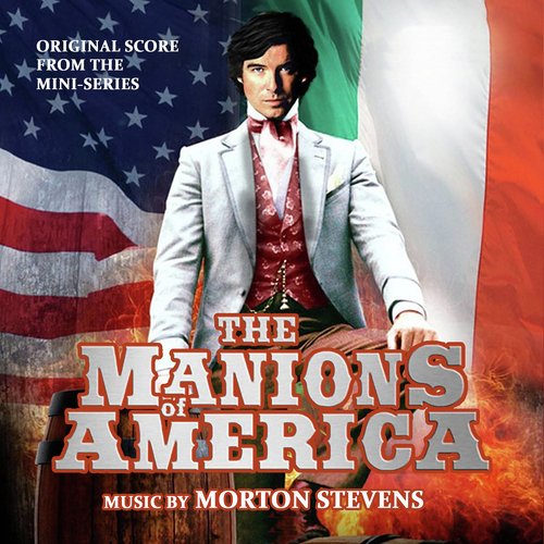 The Manions Of America (Original Score from the Mini-Series)