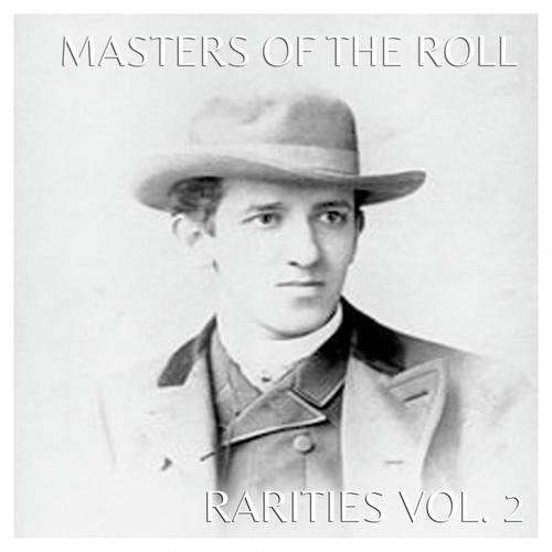 The Master Of The Roll - Rarities, Vol. 2