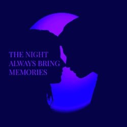 The Night Always Bring Memories-FSUMVBNSRmM