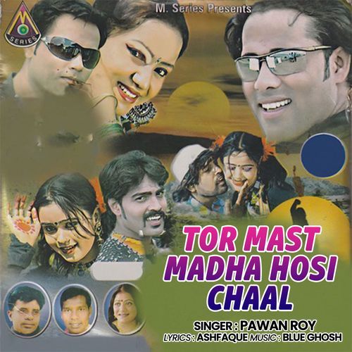 Tor Mast Madha Hosi Chaal