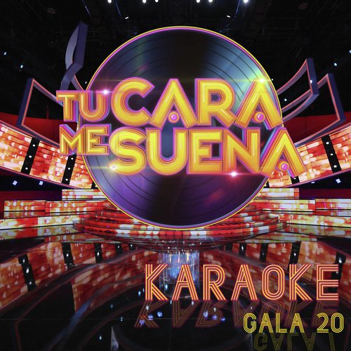 Tu Cara Me Suena: Temporada 6 (Versión Karaoke) (Vol. 20)