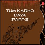 Tum Karho Daya (Vyakhya Sahit)