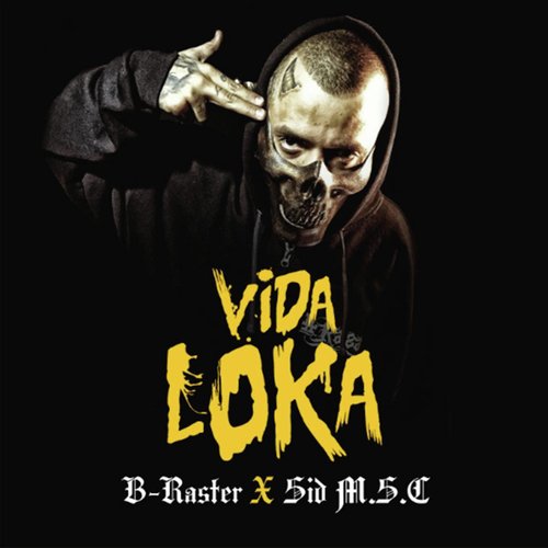 Vida Loka (feat. Sid MSC)