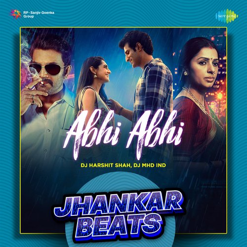 Abhi Abhi - Jhankar Beats