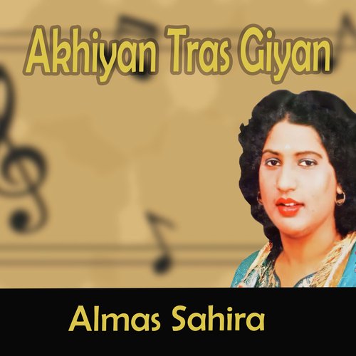 Akhiyan Tras Giyan