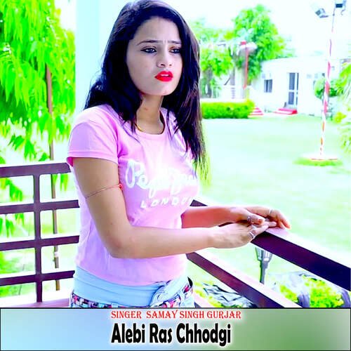 Alebi Ras Chhodgi