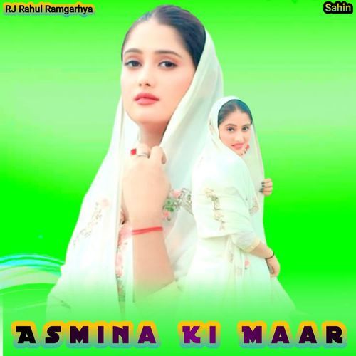 Asmina Ki Maar