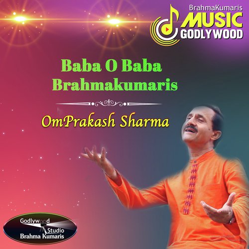 Baba O Baba Brahmakumaris