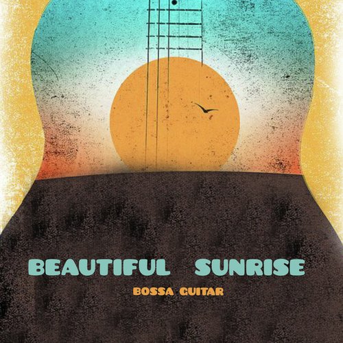 Beautiful Sunrise (Bossa Guitar)_poster_image