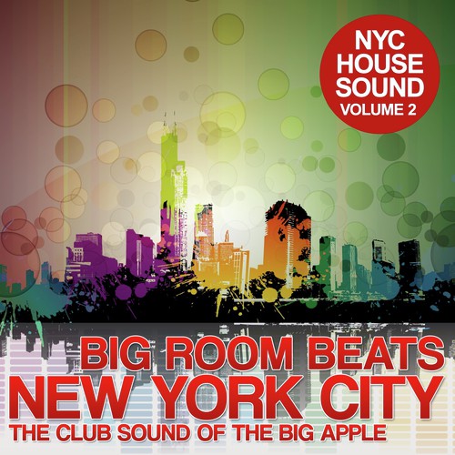 Big Room Beats In New York City, Vol. 2